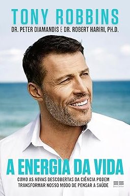 A Energia da Vida - Tony Robbins